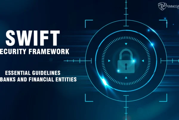 SWIFT Security Framework Essential Guidelines for Banks and Financial Entities
